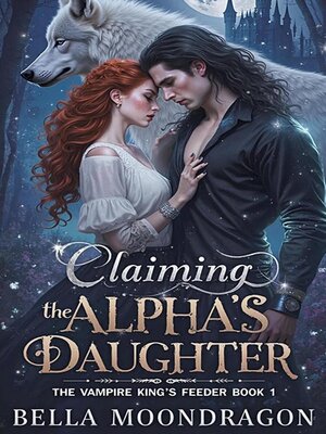 cover image of Claiming the Alpha's Daughter